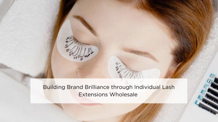 building-brand-brilliance-through-individual-lash-extensions-wholesale