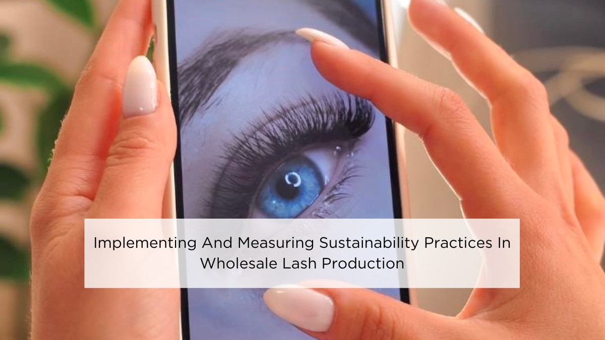 sustainability-in-wholesale-eyelash-production