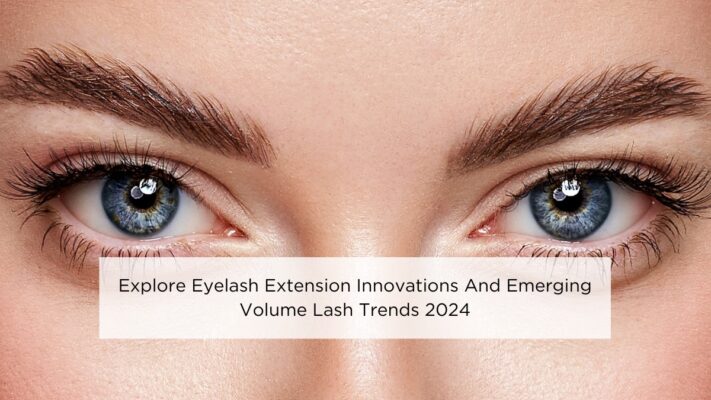 explore-eyelash-extension-innovations-and-emerging-volume-lash-trends-2024