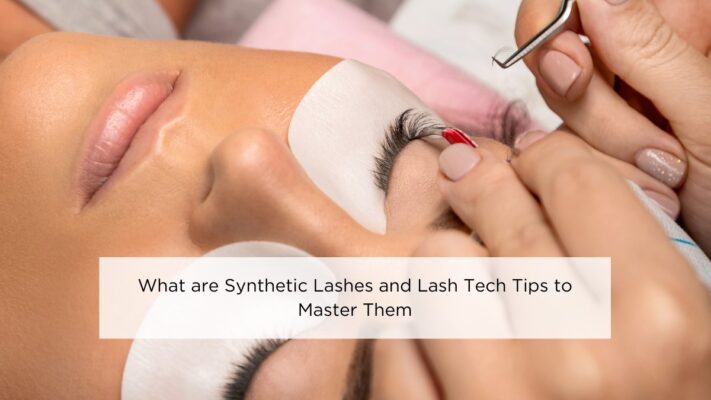 what-are-synthetic-lashes-and-lash-tech-tips-to-master-them