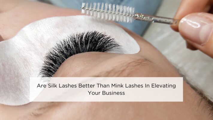 are-silk-lashes-better-than-mink-lashes-in-elevating-your-business