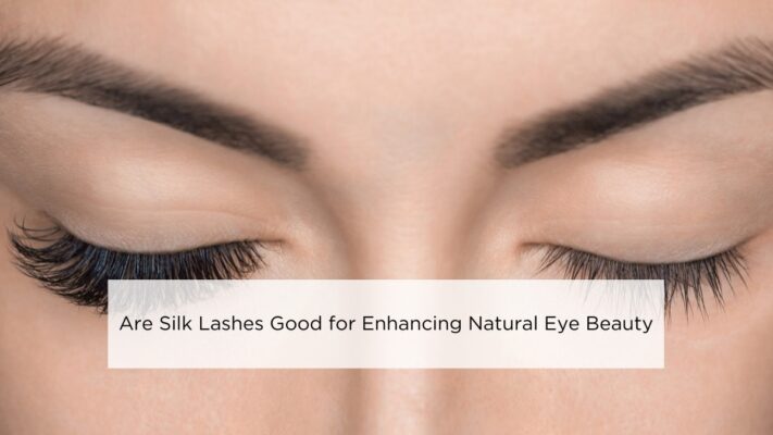 are-silk-lashes-good-for-enhancing-natural-eye-beauty