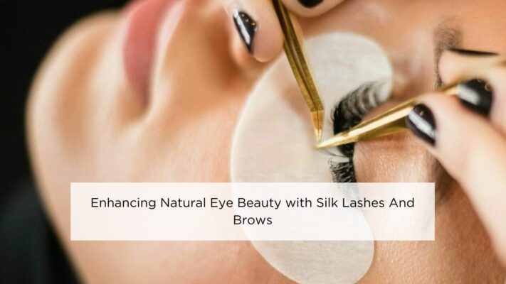 enhancing-natural-eye-beauty-with-silk-lashes-and-brows
