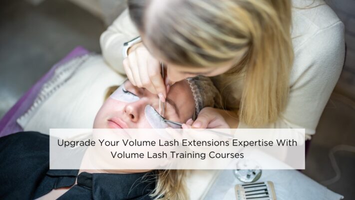 upgrade-your-volume-lash-extensions-expertise-with-volume-lash-training-courses