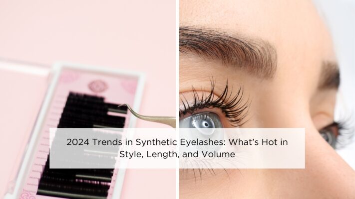 2024-trends-in-synthetic-eyelashes-whats-hot-in-style-length-and-volume