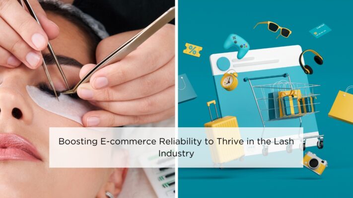 boosting-e-commerce-reliability-to-thrive-in-the-lash-industry