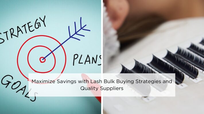 maximize-savings-with-lash-bulk-buying-strategies-and-quality-suppliers