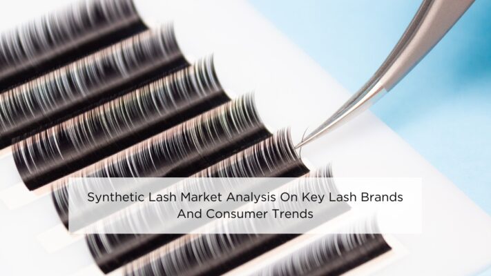 synthetic-lash-market-analysis-on-key-lash-brands-and-consumer-trends
