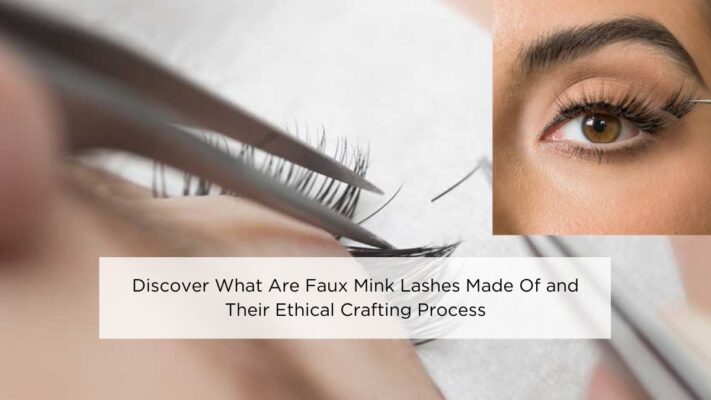 discover-what-are-faux-mink-lashes-made-of-and-their-ethical-crafting-process